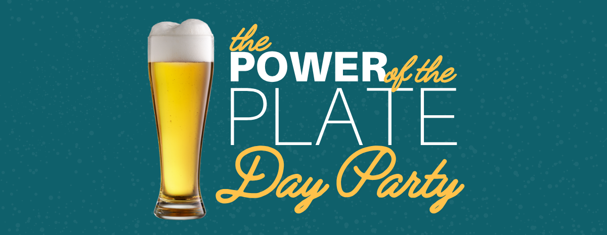 Power of the Plate Day Party 2026